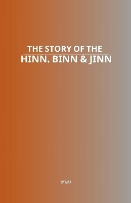 The Story of the Hinn, Binn & Jinn