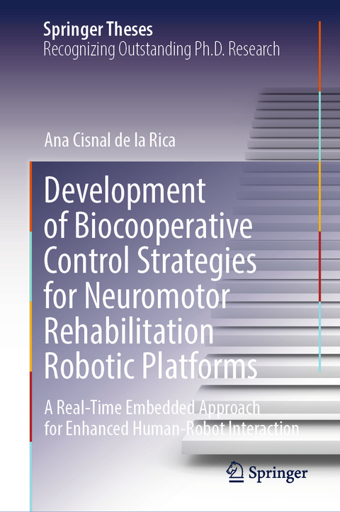 Development of Biocooperative Control Strategies for Neuromotor Rehabilitation Robotic Platforms - Ana Cisnal de la Rica