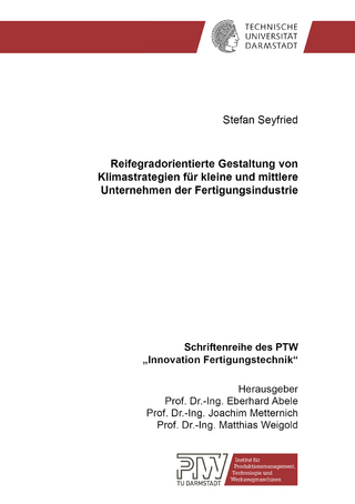 Reifegradorientierte Gestaltung von Klimastrategien für kleine und mittlere Unternehmen der Fertigungsindustrie