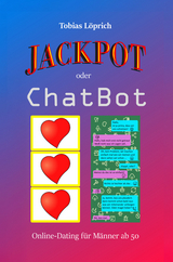 Jackpot oder ChatBot - Tobias L&ouml;prich