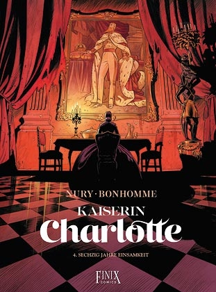 Kaiserin Charlotte - Matthieu Bonhomme, Fabien Nury