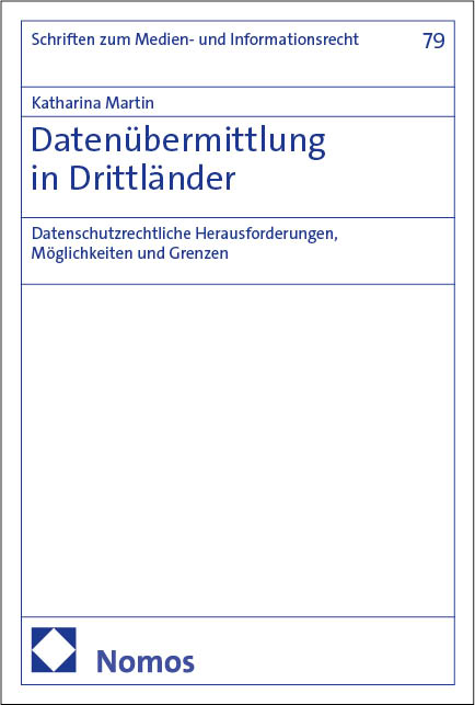 Datenübermittlung in Drittländer - Katharina Martin