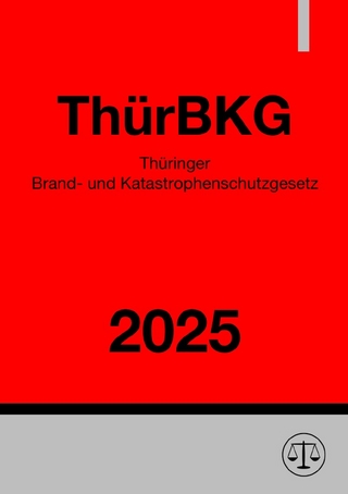 Thüringer Brand- und Katastrophenschutzgesetz - ThürBKG 2025