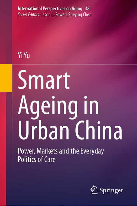 Smart Ageing in Urban China - Yi Yu
