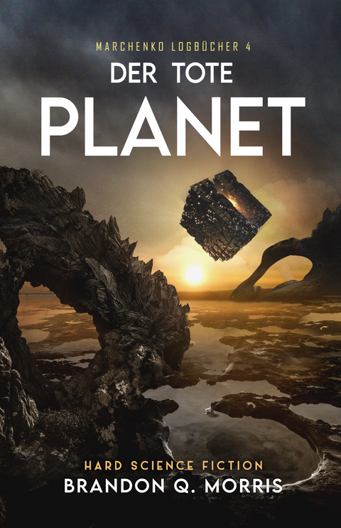 Der tote Planet - Brandon Q. Morris