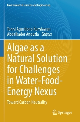 Algae as a Natural Solution for Challenges in Water-Food-Energy Nexus - 