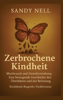 Zerbrochene Kindheit - Sandy Nell