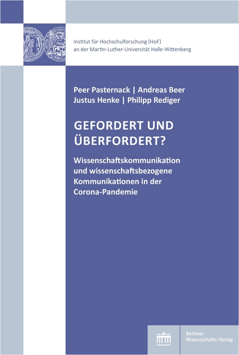 Gefordert und überfordert? - Peer Pasternack, Andreas Beer, Justus Henke, Philipp Rediger