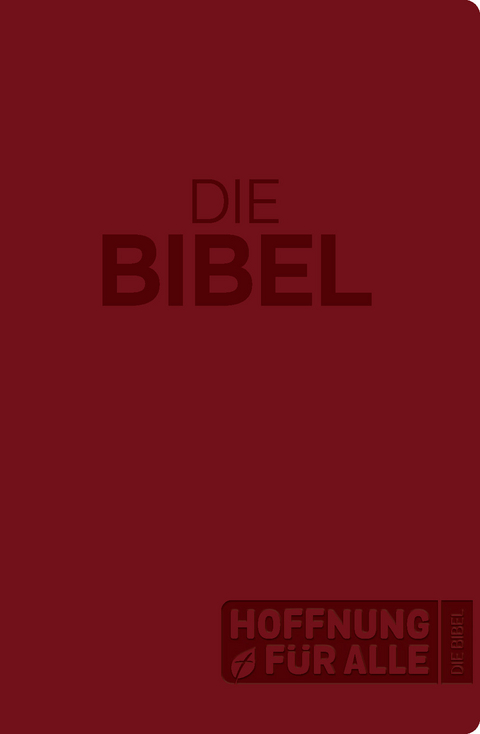 Hoffnung f&uuml;r alle. Die Bibel - Gro&szlig;druck-Edition Softcover - 