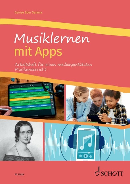 Musiklernen mit Apps - Denise B&ouml;er Saraiva