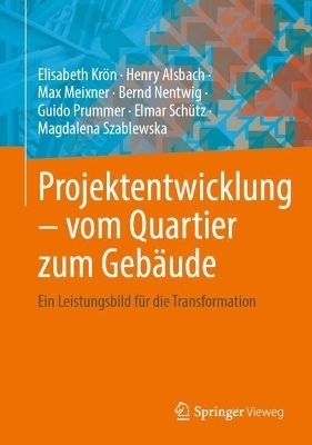 Projektentwicklung – vom Quartier zum Gebäude