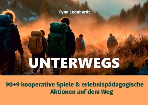 Erlebnispädagogik in der Praxis | Box-Booklets / Unterwegs - Fynn Leonhardt