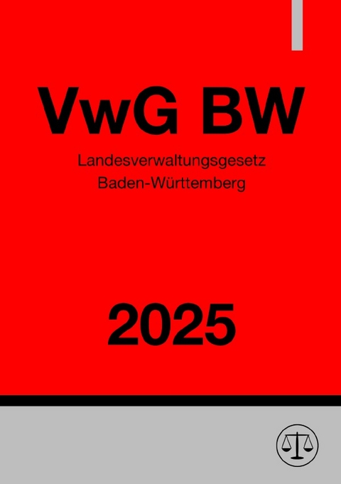 Landesverwaltungsgesetz - VwG BW 2025 - Gesetze24 Deutschland