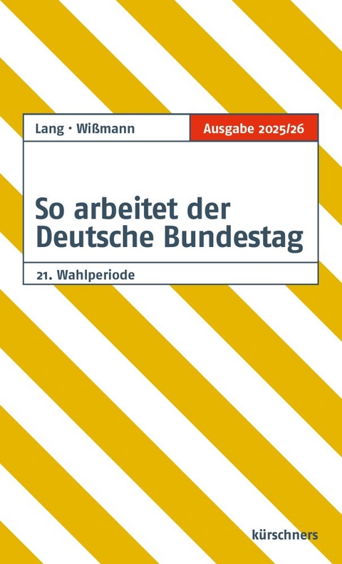 So arbeitet der Deutsche Bundestag - Ruth Lang, Olaf Wißmann