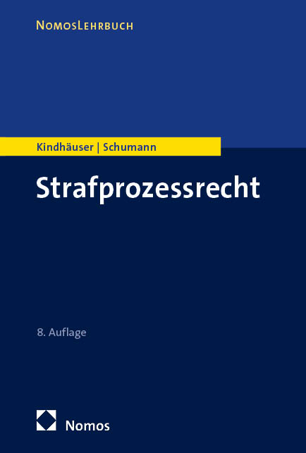 Strafprozessrecht - Urs Kindh&auml;user, Kay H. Schumann