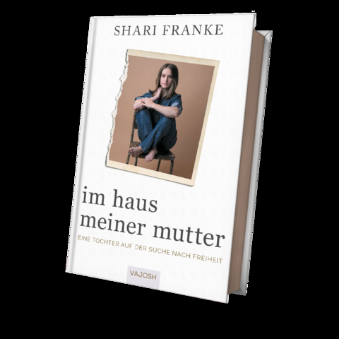 Im Haus meiner Mutter - Shari Franke
