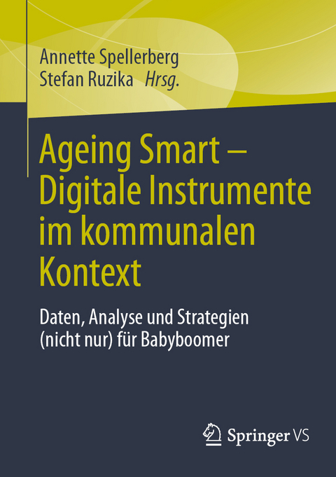 Ageing Smart - Digitale Instrumente im kommunalen Kontext - 