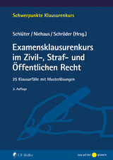 Examensklausurenkurs im Zivil-, Straf- und &Ouml;ffentlichen Recht - 