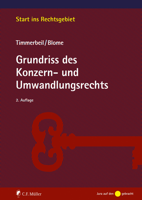 Grundriss des Konzern- und Umwandlungsrechts - Sven Timmerbeil, Max Blome