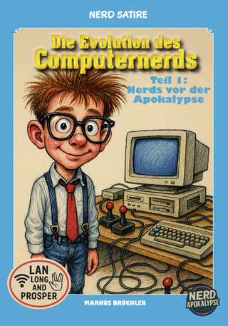Die Evolution des Computernerds – Teil 1