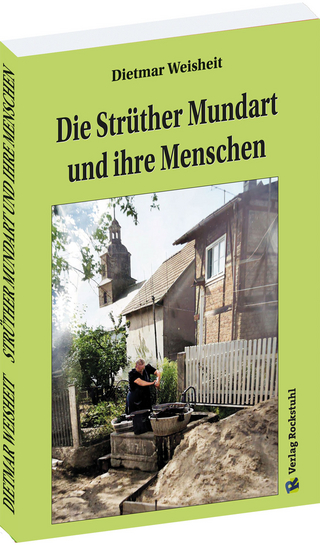 Die Strüther Mundart und ihre Menschen (Struth-Helmershof)