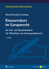 Klausurenkurs im Europarecht - Andreas Musil, Markus Ludwigs, Daniel Burchard