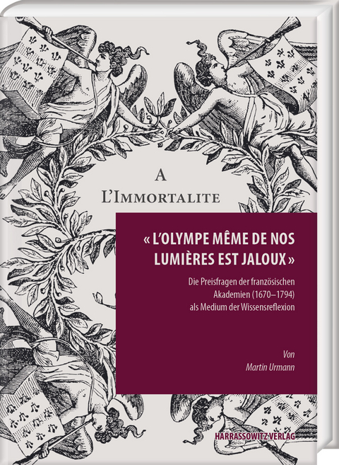 « L’Olympe même de nos lumières est jaloux » - Martin Urmann