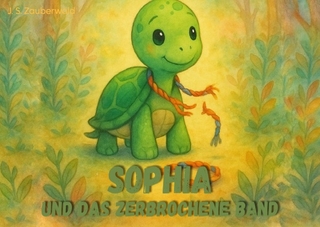 Sophia und das zerbrochene Band