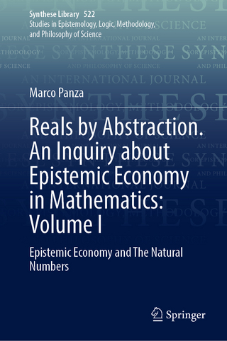 Reals by Abstraction. An Inquiry about Epistemic Economy in Mathematics: Volume I