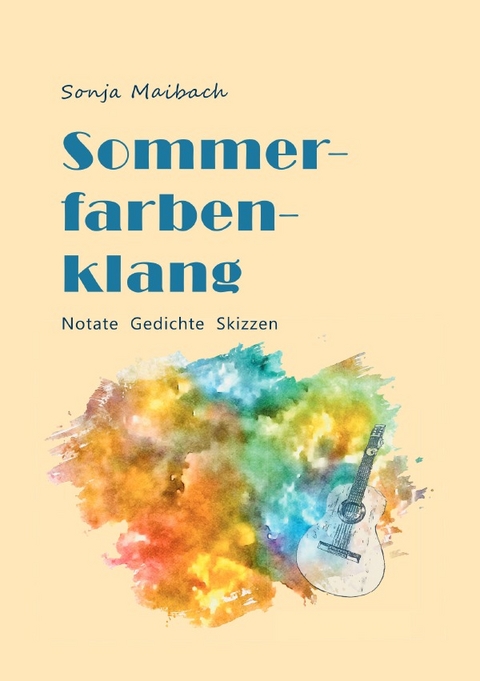 Sommerfarbenklang - Sonja Maibach
