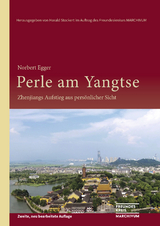 Perle am Yangtse - Norbert Egger