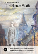 Pinsel statt Waffe - Christian Nestler