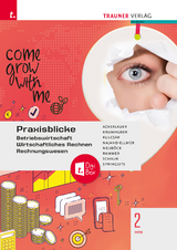 Praxisblicke 2 HAS - Betriebswirtschaft, Wirtschaftliches Rechnen, Rechnungswesen + TRAUNER-DigiBox - Irene Ackerlauer, Clemens Krumhuber, Ruben Kulcsar, Monika Najand-Ellmer, Astrid Neub&ouml;ck, Elke Rammer, Erwin Schaur, Dagmar Springsits