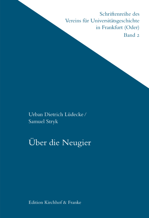 &Uuml;ber die Neugier - Urban Dietrich L&uuml;decke, Samuel Stryk