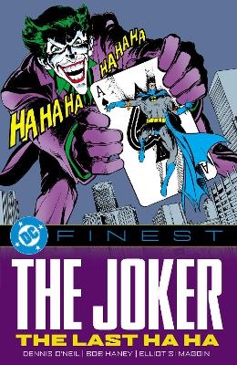 DC Finest: The Joker: The Last Ha Ha - Dennis O'Neil, Denny O'Neil