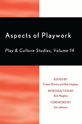 Aspects of Playwork: Play and Culture Studies