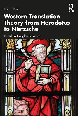 Western Translation Theory from Herodotus to Nietzsche - Douglas Robinson