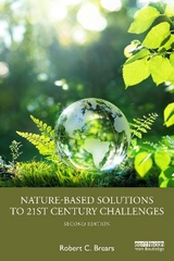 Nature-Based Solutions to 21st Century Challenges - Brears, Robert C.