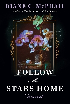 Follow the Stars Home - Diane C. McPhail