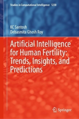 Artificial Intelligence for Human Fertility: Trends, Insights, and Predictions