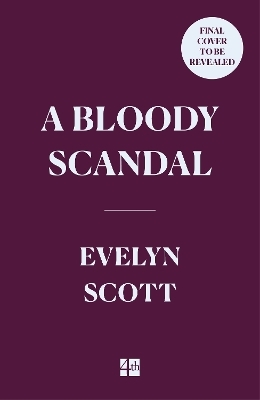 A Bloody Scandal