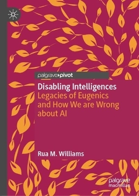 Disabling Intelligences - Rua M. Williams