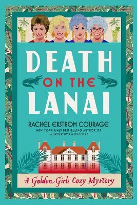 Death on the Lanai - Rachel Ekstrom Courage