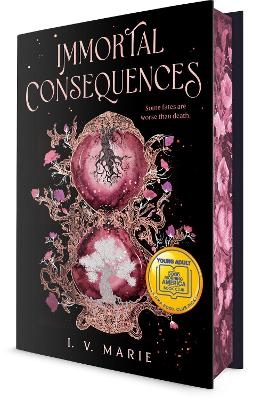 Immortal Consequences: A Good Morning America YA Book Club Pick - I. V. Marie