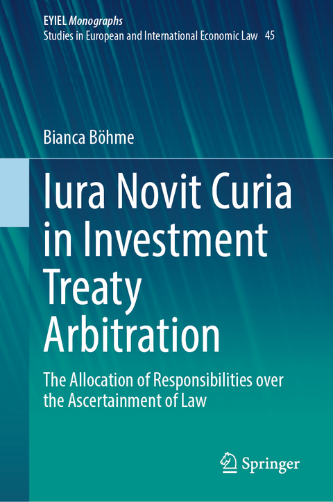 Iura Novit Curia in Investment Treaty Arbitration - Bianca Böhme
