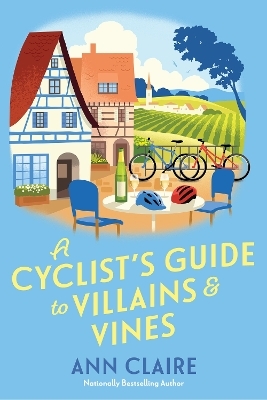 A Cyclist&rsquo;s Guide to Villains & Vines - Ann Claire
