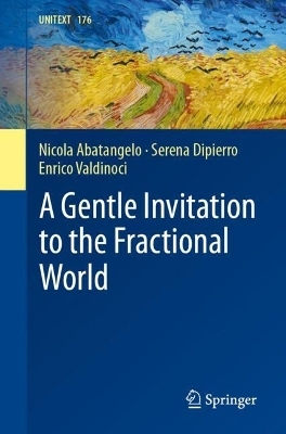 A Gentle Invitation to the Fractional World