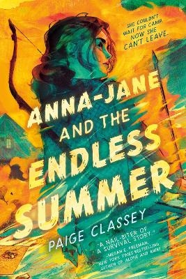 Anna-Jane and the Endless Summer - Paige Classey