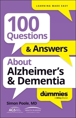 100 Questions & Answers About Alzheimer's & Dementia For Dummies - Simon Poole