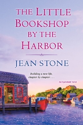 The Little Bookshop by the Harbor - Jean Stone